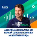Deputado Alexandre Curi anuncia que a Assembleia Legislativa do Paraná concederá o título de cidadão honorário ao ministro André Mendonça, reconhecendo sua contribuição ao estado.